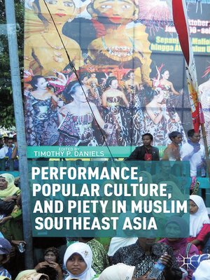 cover image of Performance, Popular Culture, and Piety in Muslim Southeast Asia